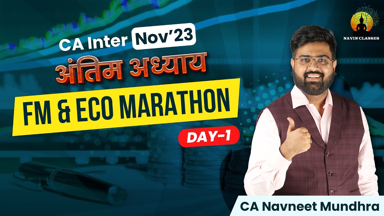 FM-Eco Day 1- The अंतिम अध्याय Marathon | CA Inter Nov'23 | CA Navneet ...