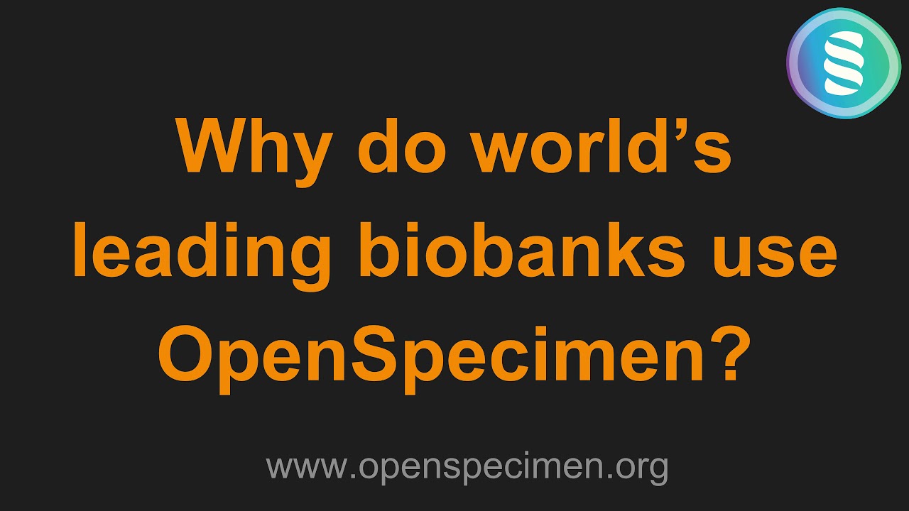 Introduction to OpenSpecimen LIMS