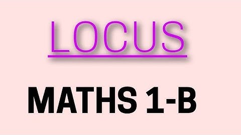 LOCUS/PART -1/MATHS 1-B/INTER MATHS