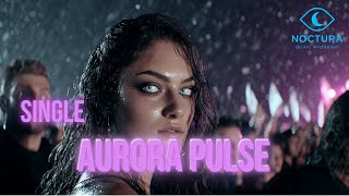 Download Lagu Aurora Pulse | Progressive Club House • Hypnotic Festival Anthem 2025 🌌🔥 | NOCTURA MP3