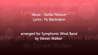 Gabriella's Song  from "As It Is In Heaven" ( Stefan Nilsson & Py Bäckmann, arr. Steven Walker )