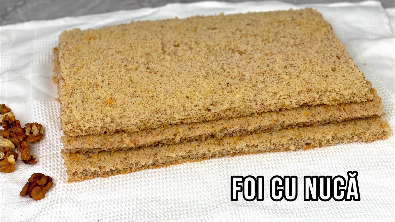 Foi pufoase cu nuca pentru diferite prajituri - fara cantar | @E.Gustos