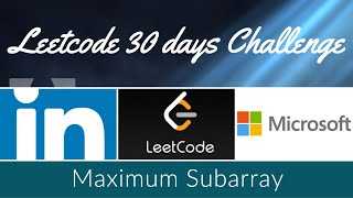 Leetcode - 53 | Maximum Subarray - LinkedIn, Microsoft - Dynamic Programming