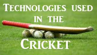 Top Technologies Used In Cricket