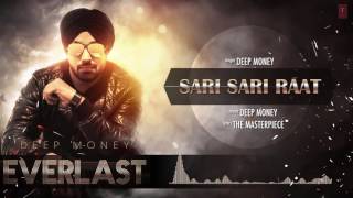Presenting deep money's brand new song "sari sari raat" from his album
everlast whose music is composed by money and penned the masterpiece.
enjoy, s...