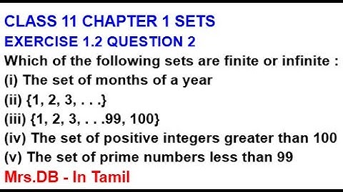 CLASSS 11 | SETS | EXERCISE 1.2 QUESTION 2 Which of the following sets are finite or infinite