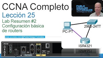 CCNA Completo | Leccion 25 | Lab Resumen 2 | Configuración básica de routers Cisco