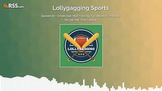Episode 66 – Orioles Sale. MLB Truck Day Fun, Belichick’s Plans for His Gap Year, Time Capsule