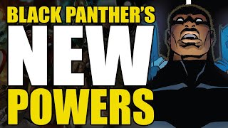 Black Panther's New Powers | Comics Explained