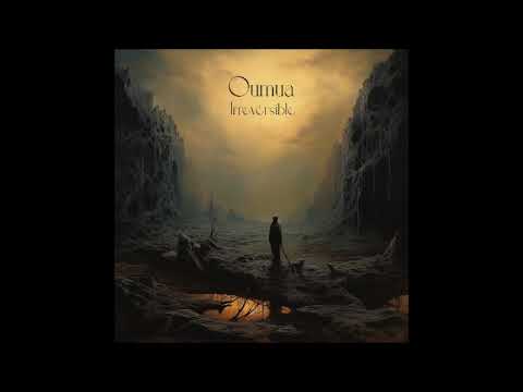 Oumua - Irreversible (Full Album 2023)