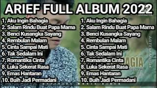 ARIEF FULL ALBUM 2022 || AKU INGIN HIDUP BAHAGIA