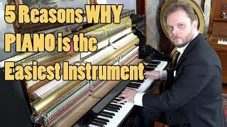 5 причин почему фортепиано - самый простой инструмент