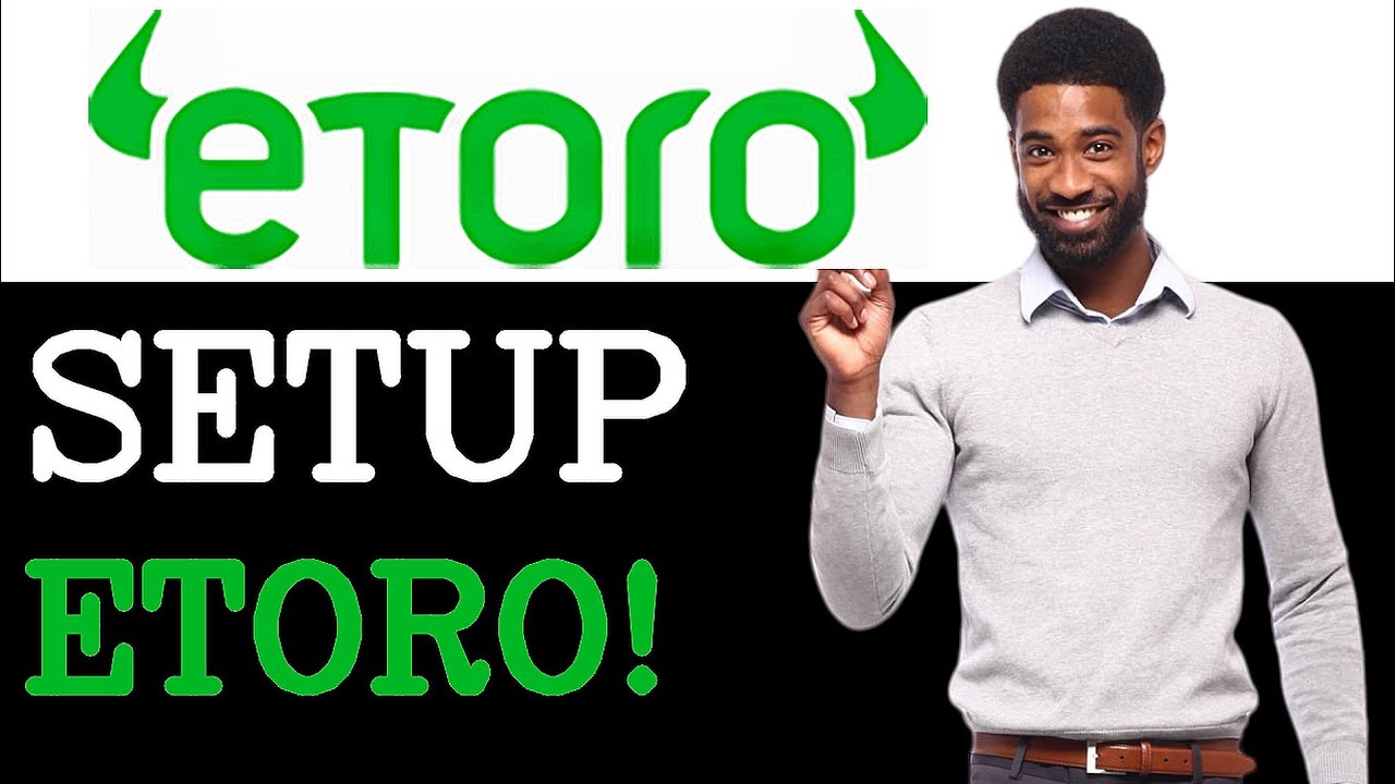 Advanced Etoro Account Setup (2025)