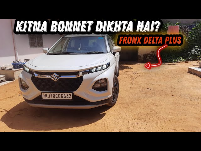 MARUTI SUZUKI FRONX में कितना BONNET VISIBLE रहता है?