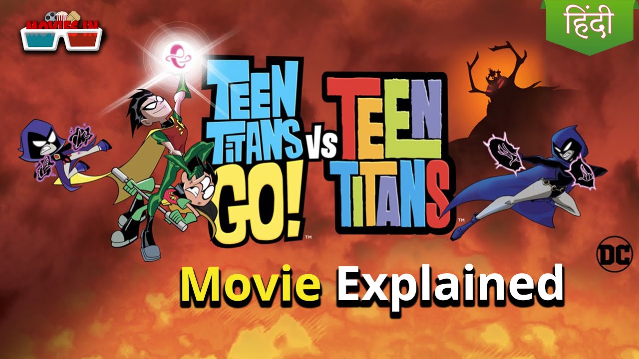 Teen titans vs Teen titans go movie explained in hindi | dc animation  universe | Movies IN - YouTube