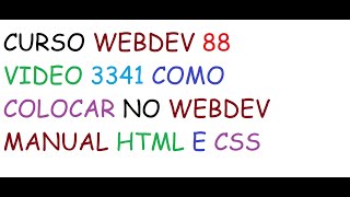 DICAS 3341 WINDEV WEBDEV MOBILE Como colocar no webdev manualmente html css CURSO WEBDEV 88 screenshot 3