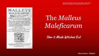 The Malleus Maleficarum - How it Made Witches Evil