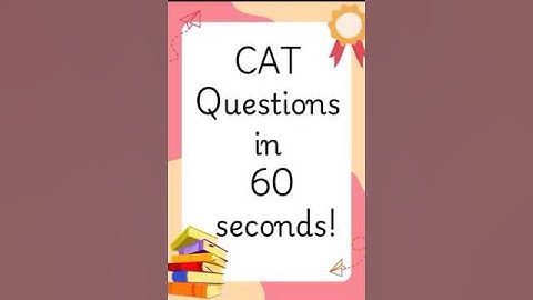 CAT PYQ solved in 60 seconds | CAT | IIM | 60 second solution | The Quant Mentor
