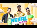 MEHFIL Filmy Kay D Manni Pooja Rwt Diwas Parmod Naveen J Anil N Rohit N Rahul S MEHFIL Filmy Kay D Manni Pooja Rwt Diwas Parmod Naveen J Anil N Rohit N Rahul S