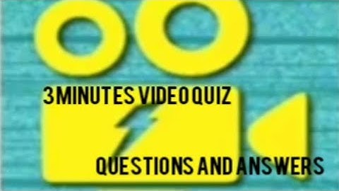 3 Minutes Video Quiz | Answer (3.60 Coin)