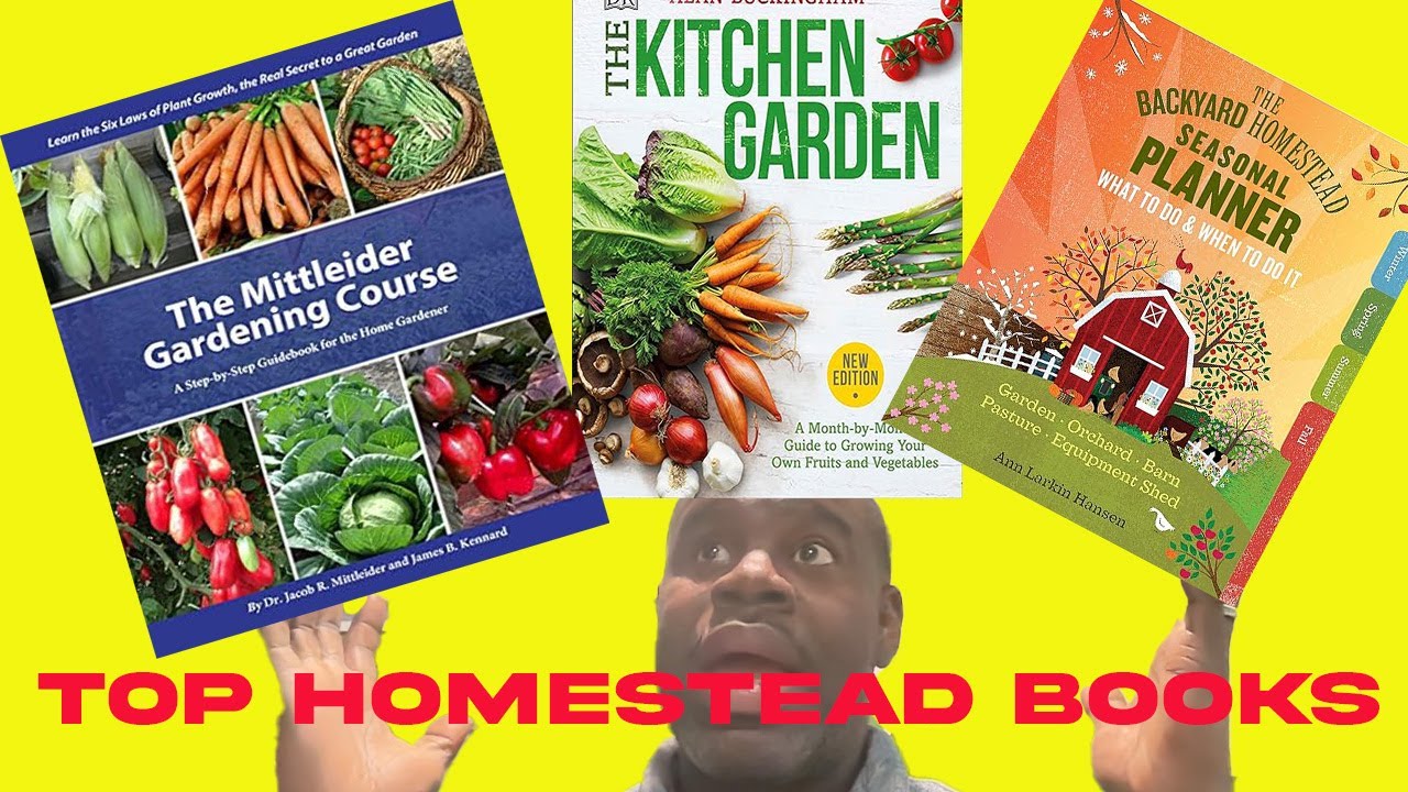 Top Best Homesteading Books For Novice and Beginners