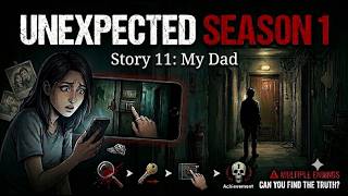 Unexpected Game || Story 11: My Dad || Gameplay walkthrough #unexpected #gameplay ##walkthrough
