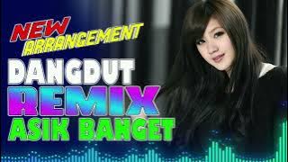 New Arrangement Dangdut Remix Banget Asik || Full House Terbaru 2023 || Sakit Hati