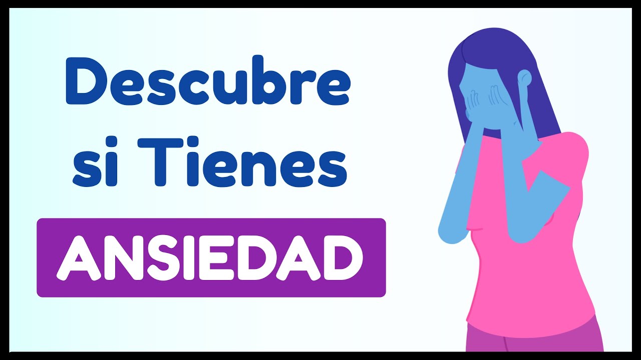 Test para saber si sufro de ansiedad