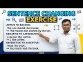 Changing Sentence for practice (Negative, Interrogative, Exclamatory, Passive, Active)