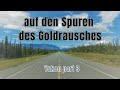 Schoebis on the Road Vlog 15 - Yukon part 3