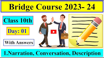 Day 01 | Bridge Course 2023- 24 Class 10th English 1. Narration, Conversation, Description