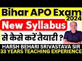 Bihar APO Vacancy 2024 - New Syllabus से कैसे करें तैयारी ? APO Preparation | Pariksha Refresher