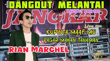 Rian Marchel||Kupinta Maafmu||Pagar Makan Tanaman||JANGKAR LIVE MUSIK