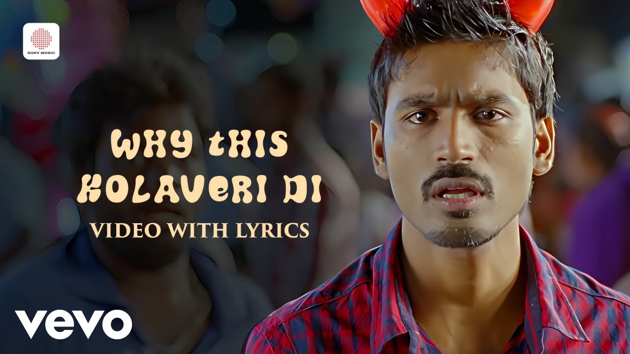 Why This Kolaveri Di (Lyrical)