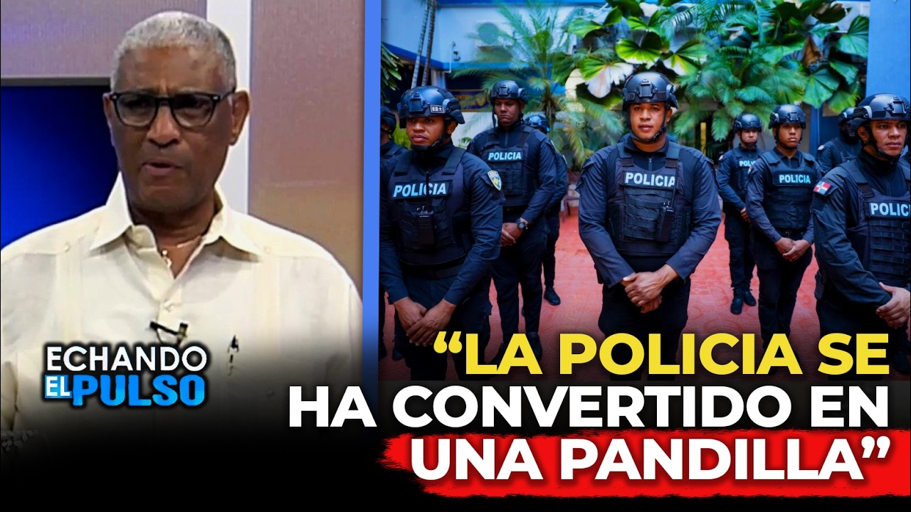 Johnny Vásquez | La Policía se convirtió en una pandilla | Echando El Pulso