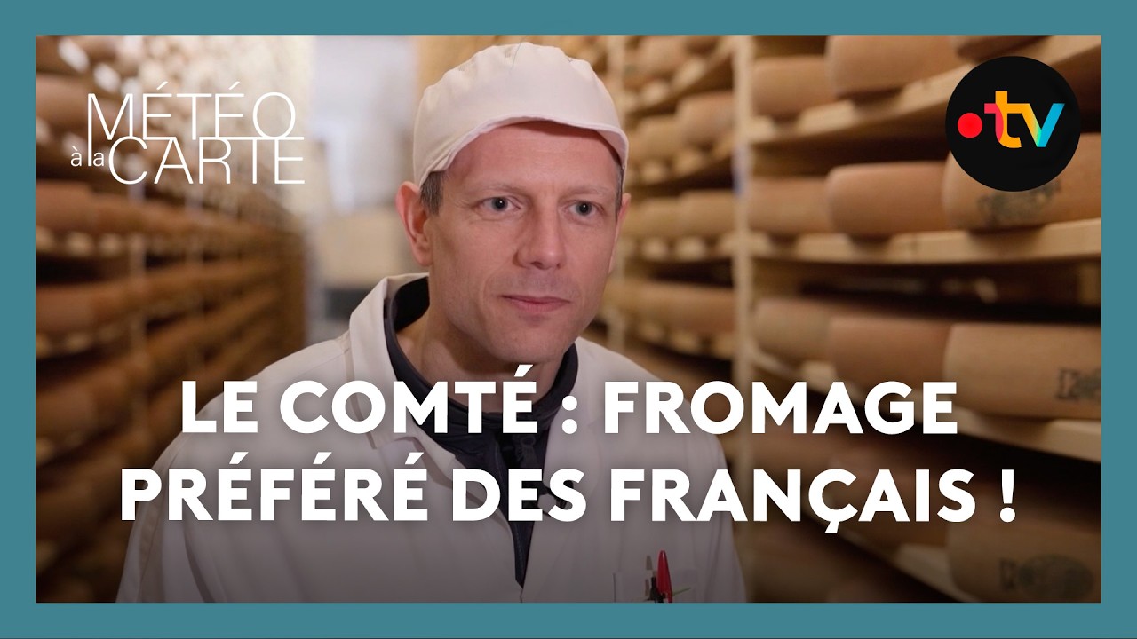 Pourquoi le comté est le fromage préféré des français ? - Météo à la carte