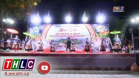Festival cao nguyên trắng Bắc Hà hội tụ và lan tỏa bản sắc văn hóa truyền thống | THLC
