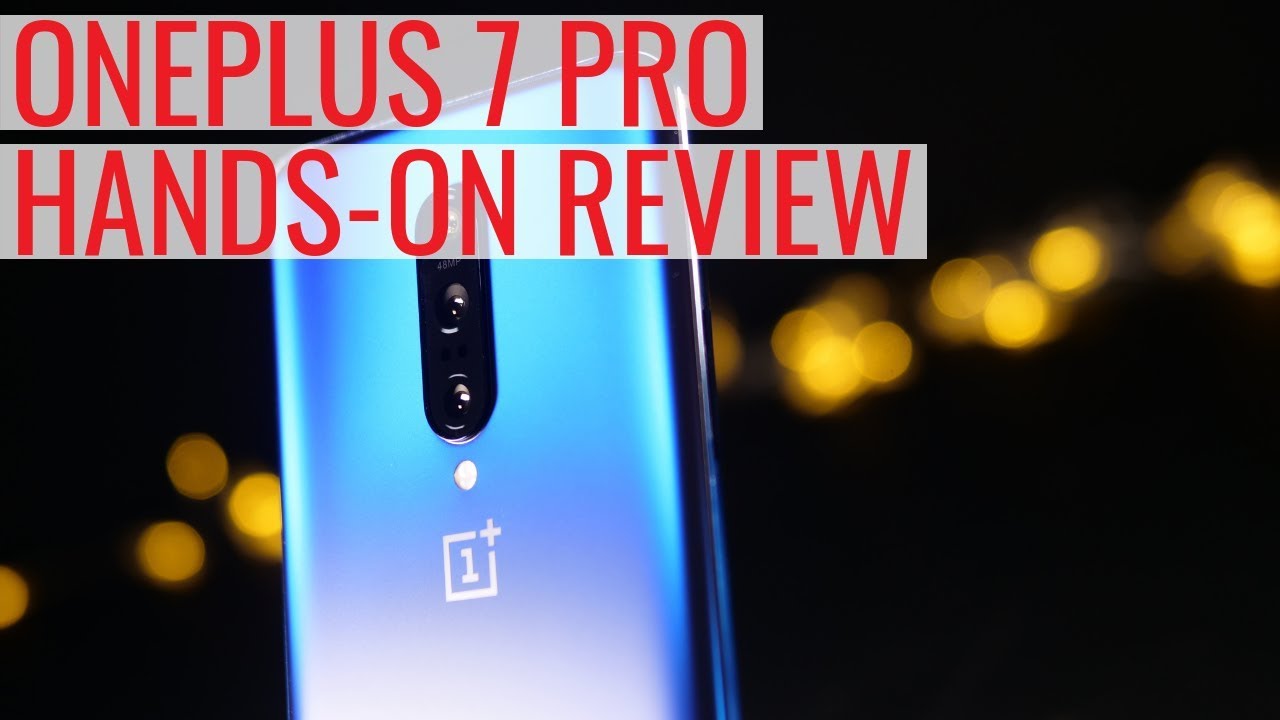 OnePlus 7 Pro Hands-On Review | Your new favourite phone?