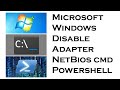 Windows Network Adapter Disable Netbios CMD and Powershell