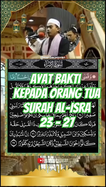 Ayat bakti kepada orang tua, Surah Al-Isra 23 - 27 merdu dan syahdu, imam shalat, Ust. Salim Ghazali