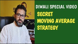 Diwali Special video Secret Moving Average Strategy