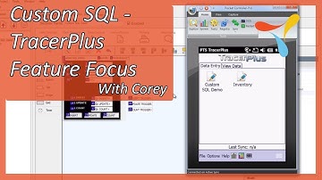 Custom SQL - TracerPlus Feature Focus