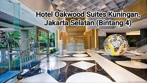 Hotel Oakwood Suites Kuningan, Jakarta Selatan (Bintang 4)