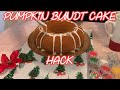 PUMPKIN BUNDT CAKE HACK!! Simple and easy!! Fast!! Great Holiday dessert!!