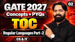 Regular Languages Part 2 | TOC | Concepts + PYQs | Lecture 2