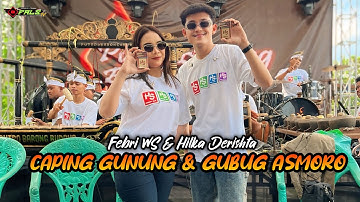 LANGGAM CAPING GUNUNG & GUBUG ASMORO || FEBRI WS & HILKA DERISHTA || PUTRO BARONG BUDOYO