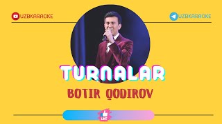 Botir Qodirov - Turnalar | Karaoke 2022 | Minus Resimi