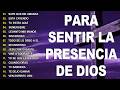 MUSICA CRISTIANA PARA SENTIR LA PRESENCIA DE DIOS - HERMOSAS ALABANZAS CRISTIANAS DE ADORACION 2026 Mp3 Song