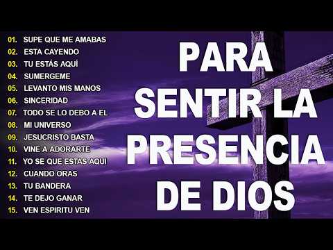 MUSICA CRISTIANA PARA SENTIR LA PRESENCIA DE DIOS - HERMOSAS ALABANZAS CRISTIANAS DE ADORACION 2026