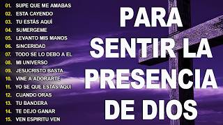 MUSICA CRISTIANA PARA SENTIR LA PRESENCIA DE DIOS - HERMOSAS ALABANZAS CRISTIANAS DE ADORACION 2026